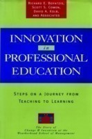 Innovation in Professional Education Steps on a Journey from Teaching to Learning