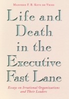 Life and Death in the Executive Fast Lane