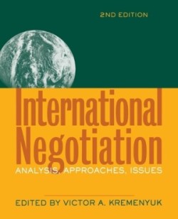 International Negotiation: Analysis, Approaches Issues 2e