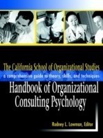 California School of Organizational Studies Handbook of Organizational Consulting Psychology