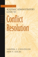 Jossey-Bass Academic Administrator's Guide to Conflict Resolution