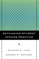 Rethinking Student Affairs Practice