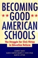 Becoming Good American Schools