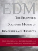 The Educator's Daignostic Manual of Disabilities and Disorders