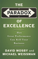 Paradox of Excellence