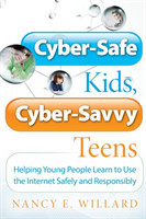 Cyber-Safe Kids, Cyber-Savvy Teens