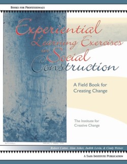 Experiential Learning Exercises in Social Construction