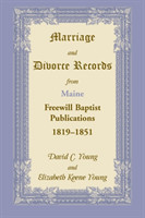 Marriage and Divorce Records from Maine Freewill Baptist Publications, 1819-1851