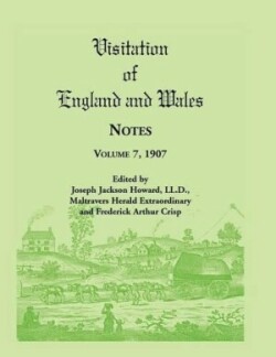 Visitation of England and Wales Notes, Volume 7, 1907