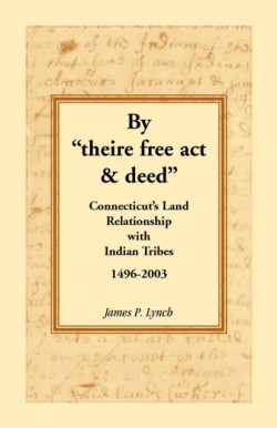 By "theire free act and deed"