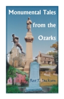 Monumental Tales from the Ozarks