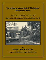 Three Men in a Jeep Called "Ma Kabul," Script for a Movie