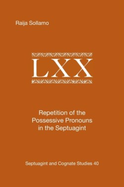 Repetition of the Possessive Pronouns in the Septuagint