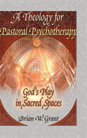 Theology for Pastoral Psychotherapy