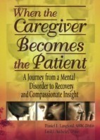 When the Caregiver Becomes the Patient