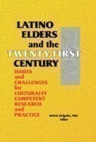 Latino Elders and the Twenty-First Century