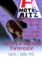 Hotel Ritz - Comparing Mexican and U.S. Street Prostitutes