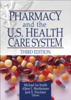 Pharmacy and the U.S. Health Care System