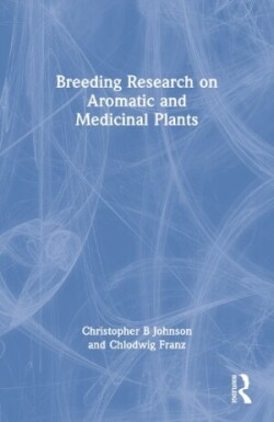 Breeding Research on Aromatic and Medicinal Plants