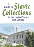 Guide to Slavic Collections in the United States and Canada