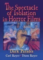 Spectacle of Isolation in Horror Films