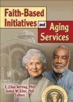 Faith-Based Initiatives and Aging Services