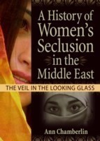 History of Women's Seclusion in the Middle East
