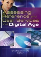 Assessing Reference and User Services in a Digital Age