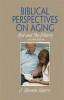 Biblical Perspectives on Aging