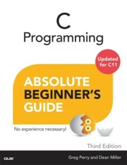 C Programming Absolute Beginner's Guide