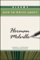 Bloom's How to Write About Herman Melville