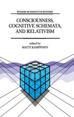 Consciousness, Cognitive Schemata, and Relativism