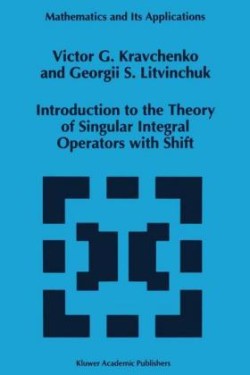 Introduction to the Theory of Singular Integral Operators with Shift