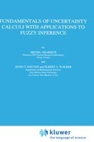 Fundamentals of Uncertainty Calculi with Applications to Fuzzy Inference