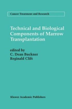 Technical and Biological Components of Marrow Transplantation