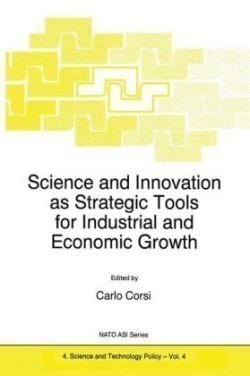 Science and Innovation as Strategic Tools for Industrial and Economic Growth
