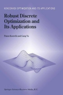 Robust Discrete Optimization and Its Applications