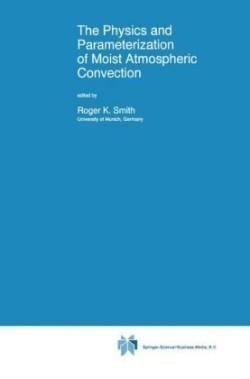 Physics and Parameterization of Moist Atmospheric Convection