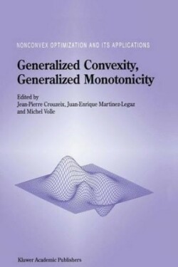 Generalized Convexity, Generalized Monotonicity: Recent Results
