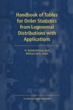 Handbook of Tables for Order Statistics from Lognormal Distributions with Applications