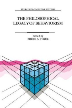 Philosophical Legacy of Behaviorism