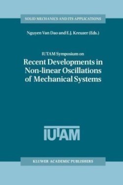 IUTAM Symposium on Recent Developments in Non-linear Oscillations of Mechanical Systems