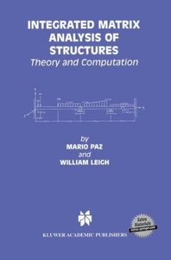 Integrated Matrix Analysis of Structures