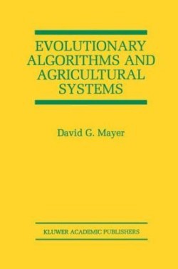 Evolutionary Algorithms and Agricultural Systems