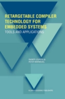 Retargetable Compiler Technology for Embedded Systems