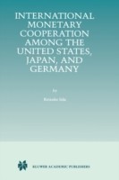 International Monetary Cooperation Among the United States, Japan, and Germany