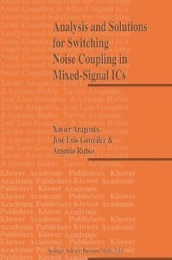 Analysis and Solutions for Switching Noise Coupling in Mixed-Signal ICs