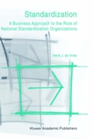 Standardization: A Business Approach to the Role of National Standardization Organizations