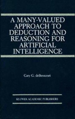 Many-Valued Approach to Deduction and Reasoning for Artificial Intelligence