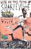 Life in the Time of Sharpeville